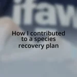 How I contributed to a species recovery plan