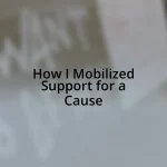 How I Mobilized Support for a Cause