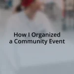 How I Organized a Community Event