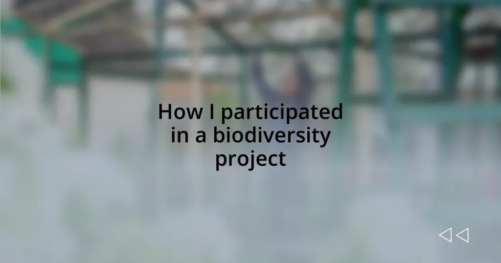 How I participated in a biodiversity project