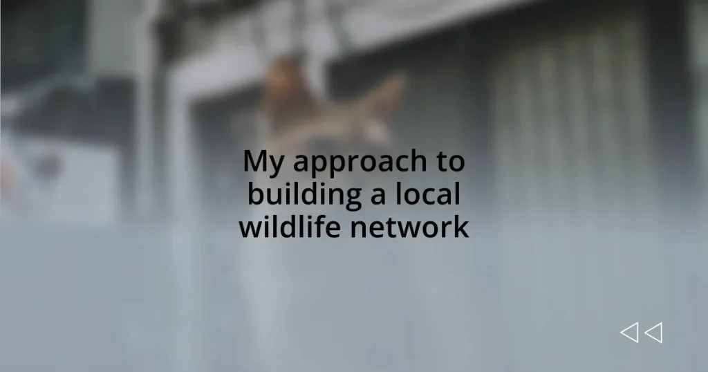 My approach to building a local wildlife network