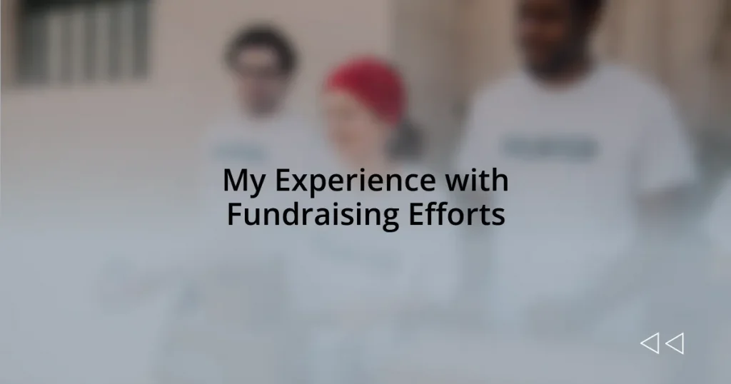 My Experience with Fundraising Efforts