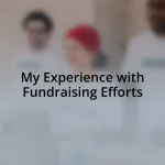 My Experience with Fundraising Efforts