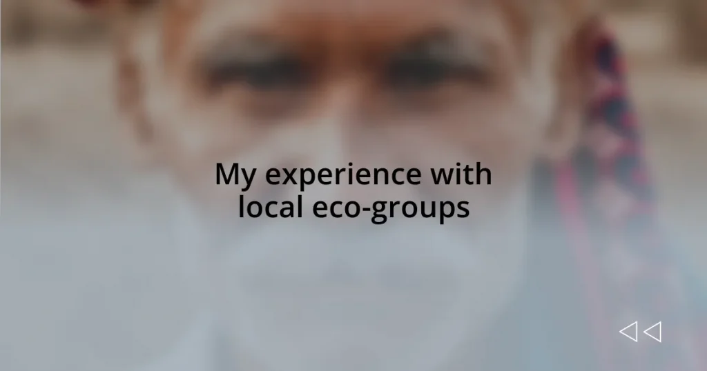 My experience with local eco-groups