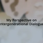 My Perspective on Intergenerational Dialogue