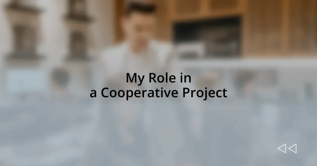 My Role in a Cooperative Project