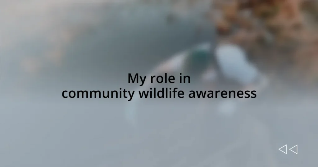 My role in community wildlife awareness