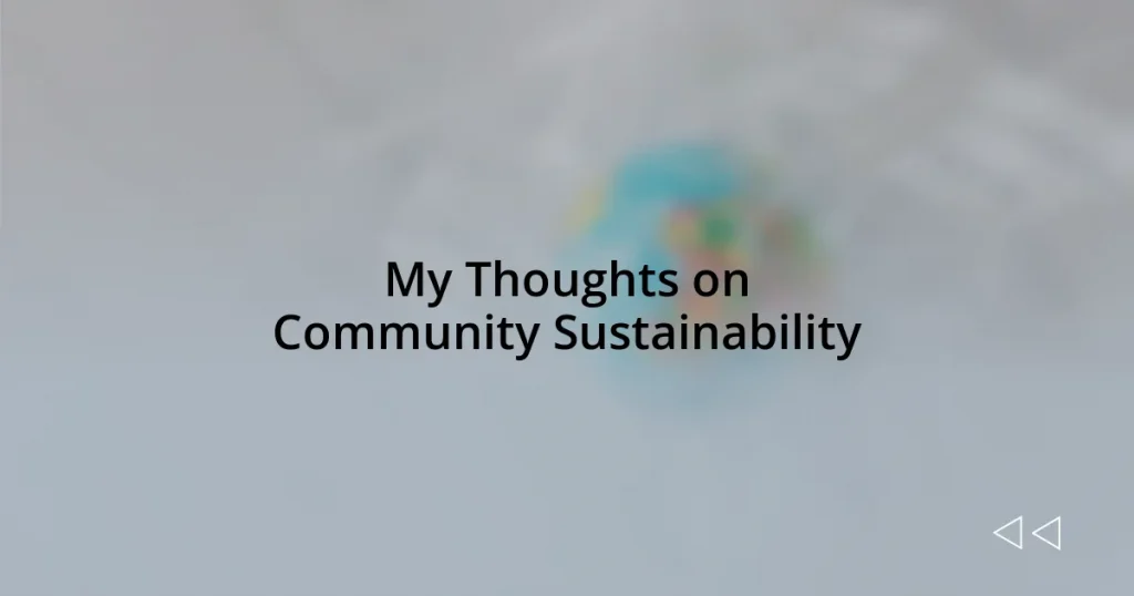 My Thoughts on Community Sustainability