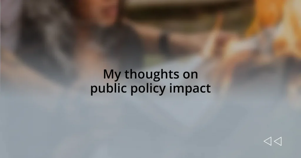 My thoughts on public policy impact