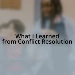What I Learned from Conflict Resolution