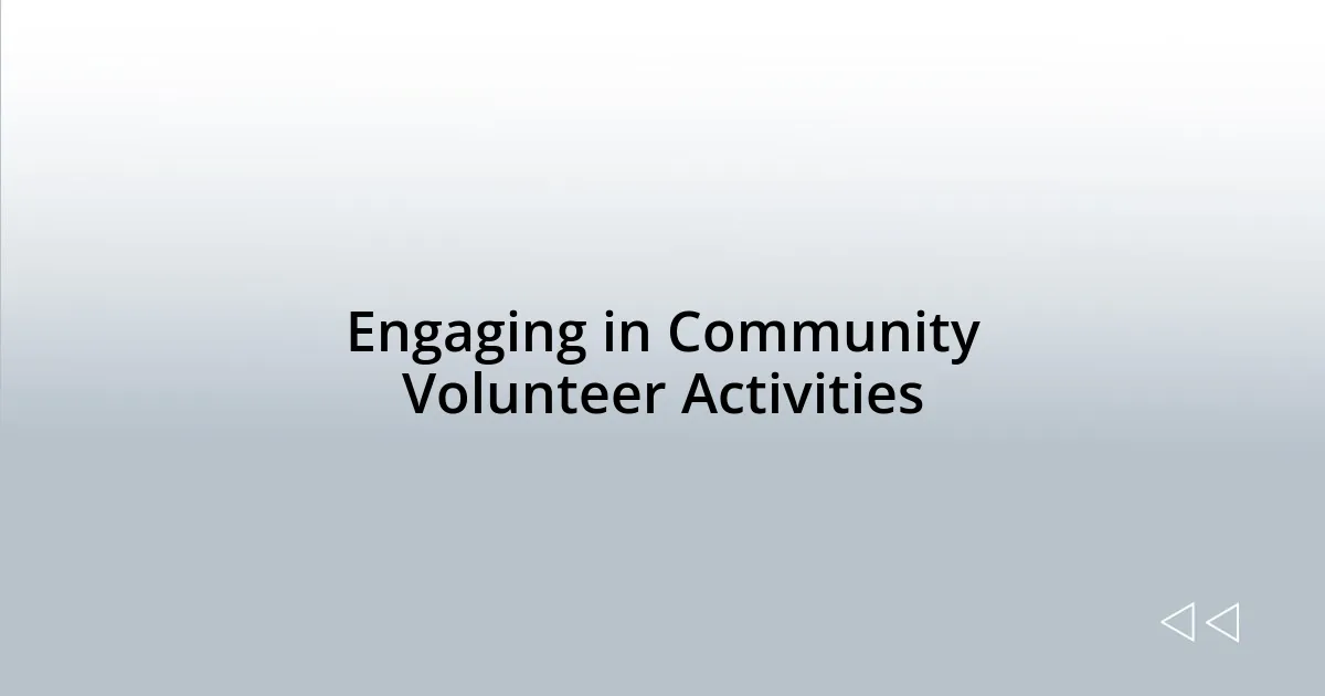 Engaging in Community Volunteer Activities