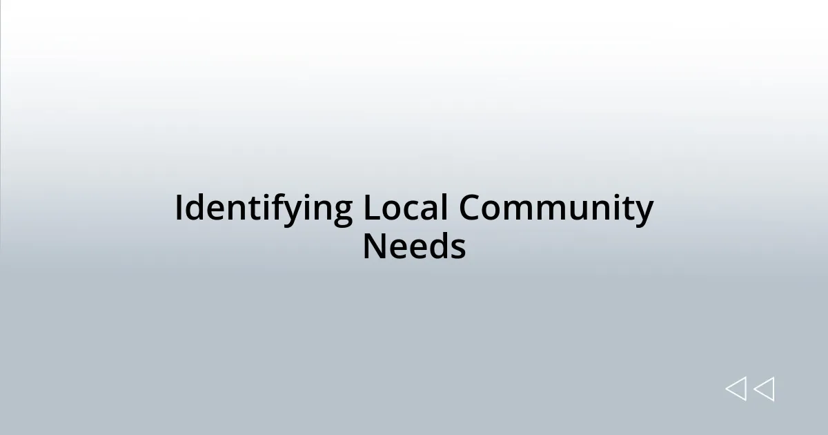 Identifying Local Community Needs