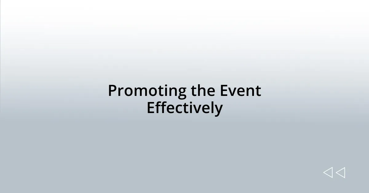 Promoting the Event Effectively