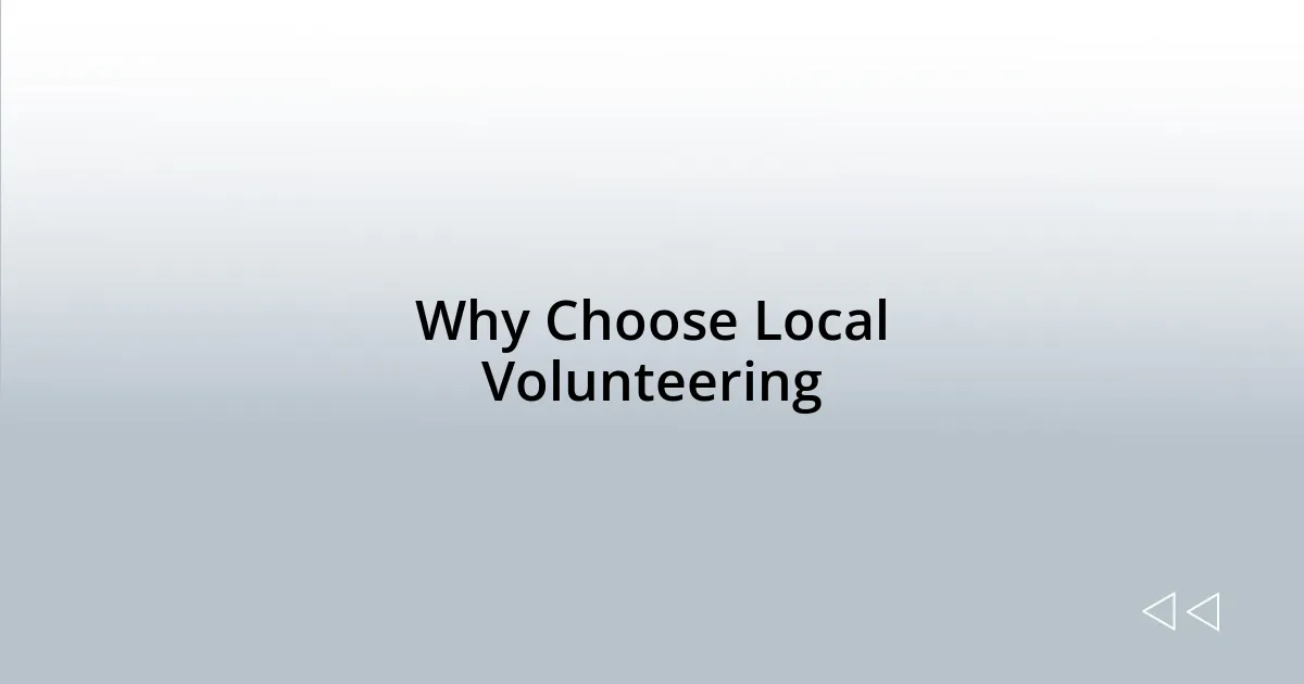 Why Choose Local Volunteering