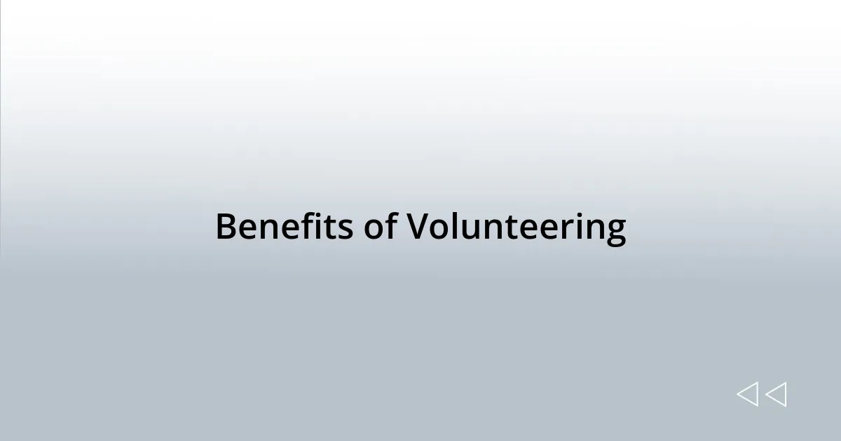 Benefits of Volunteering