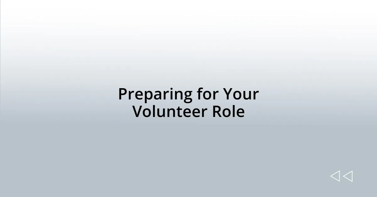 Preparing for Your Volunteer Role