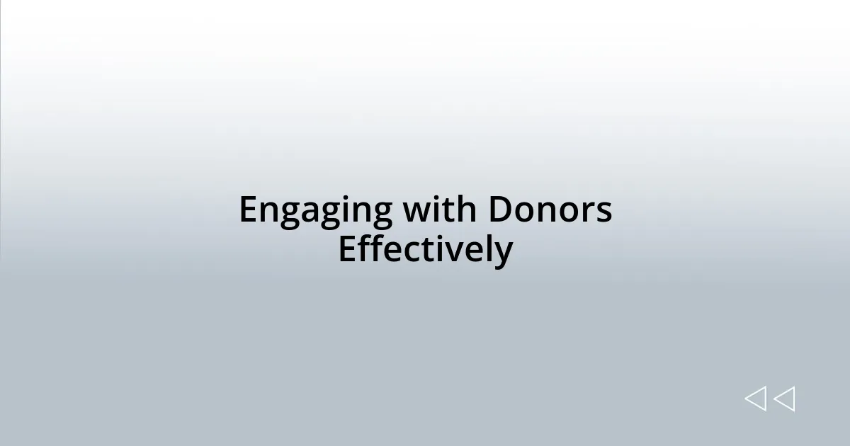 Engaging with Donors Effectively