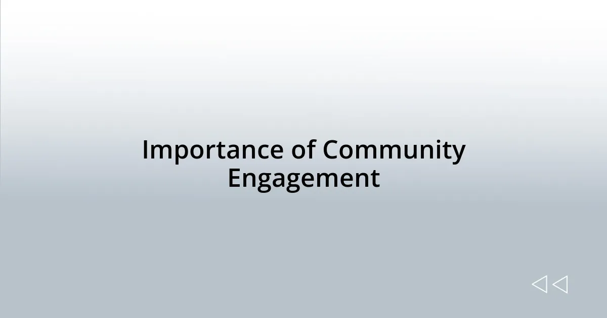 Importance of Community Engagement