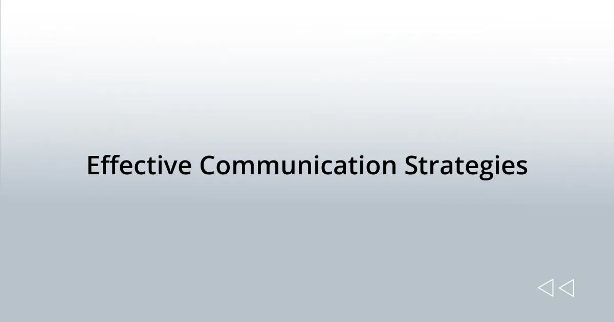 Effective Communication Strategies