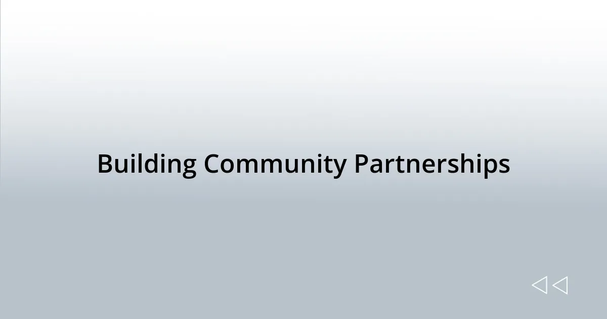 Building Community Partnerships