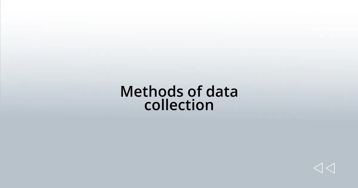 Methods of data collection