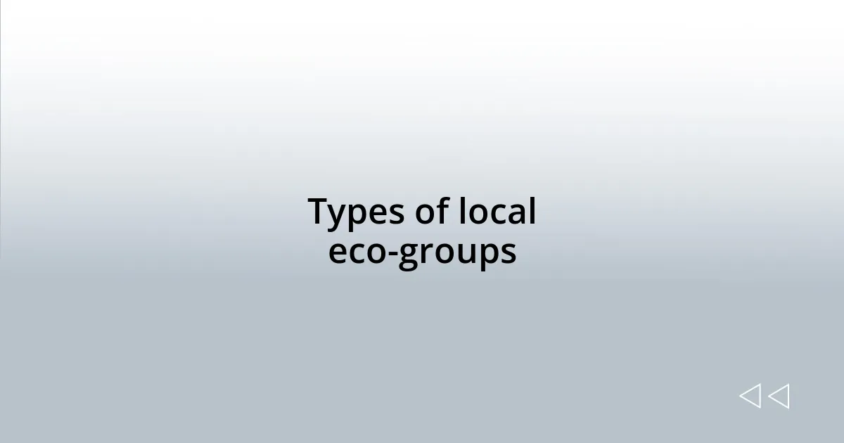Types of local eco-groups
