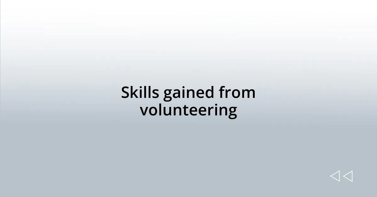 Skills gained from volunteering