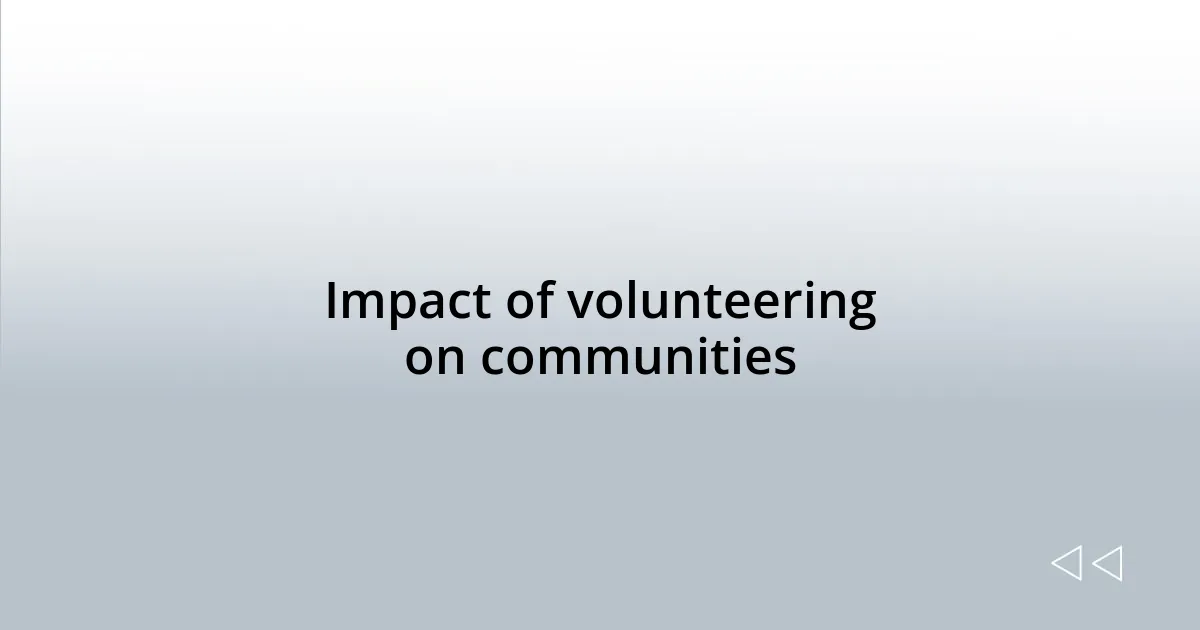 Impact of volunteering on communities