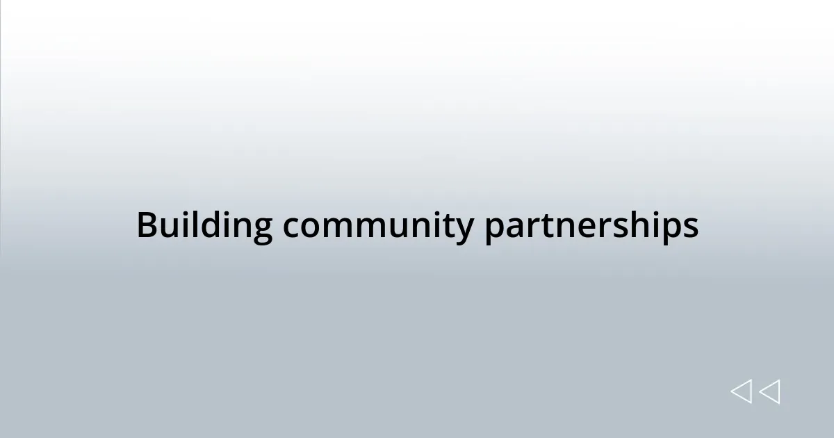 Building community partnerships