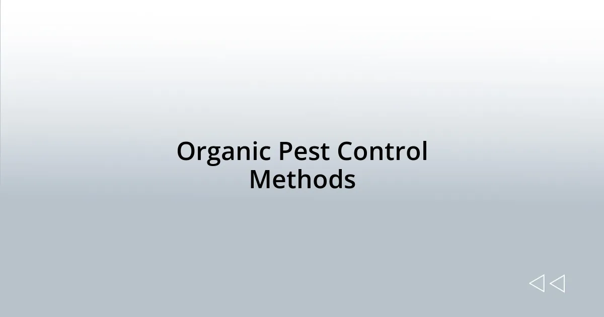 Organic Pest Control Methods